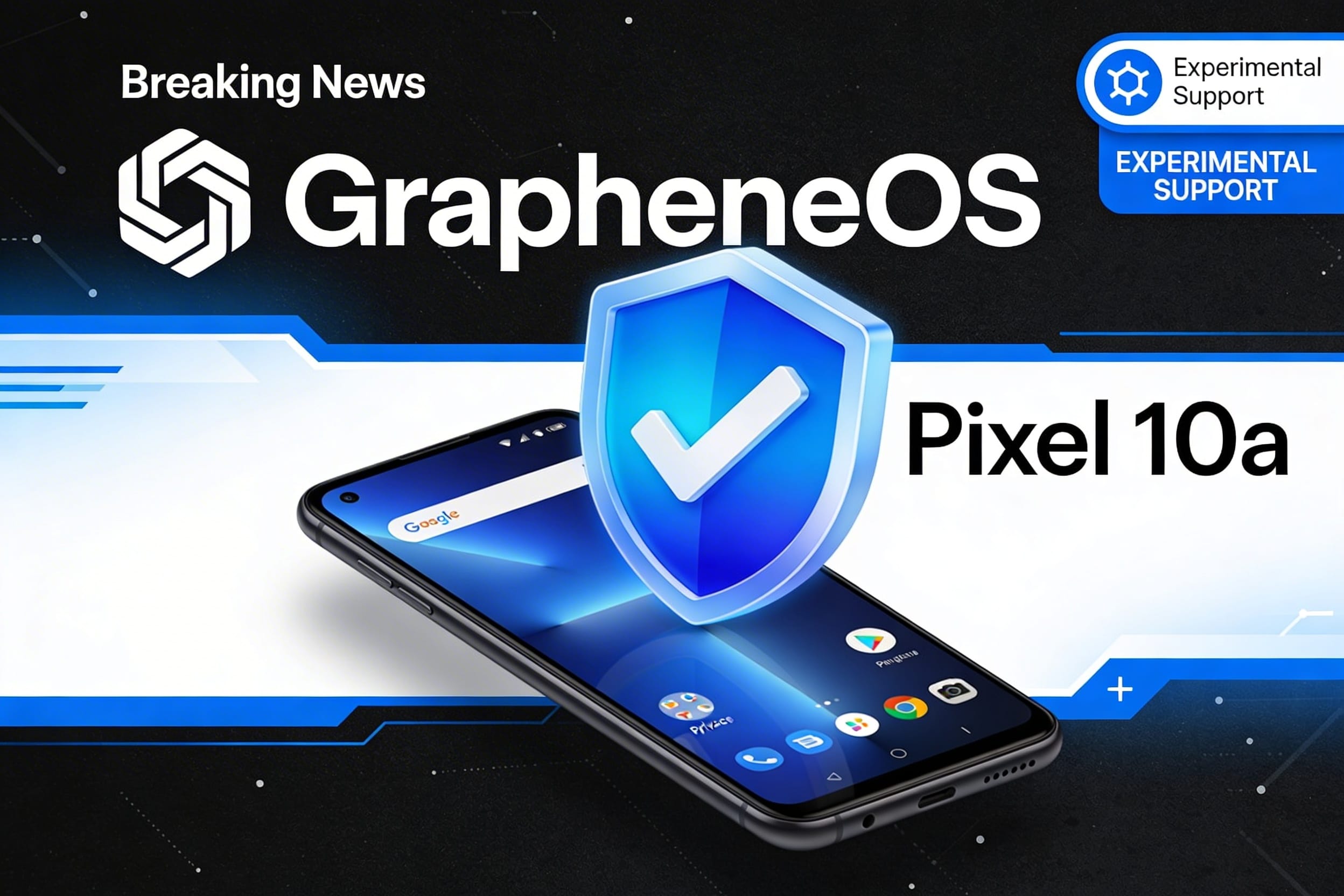 GrapheneOS 2026032000：Pixel 10aが初めて実験的サポート——次世代エントリーモデルでプライバシーOSが使える【2026年3月速報】